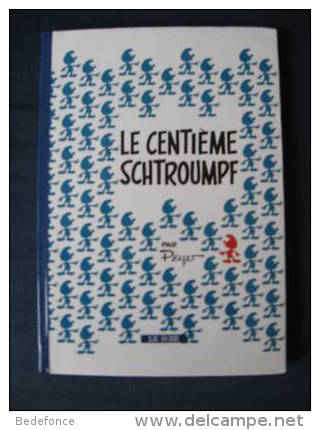 Schtroumpfs - Le Centième Schtroumpfs - Peyo - Mini-récit N° 6 - édition Le Soir - Schtroumpfs, Les - Los Pitufos