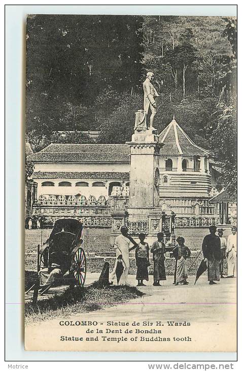 COLOMBO  -  Statue De Sir H. Wards De La Dent De Bondha. - Sri Lanka (Ceylon)