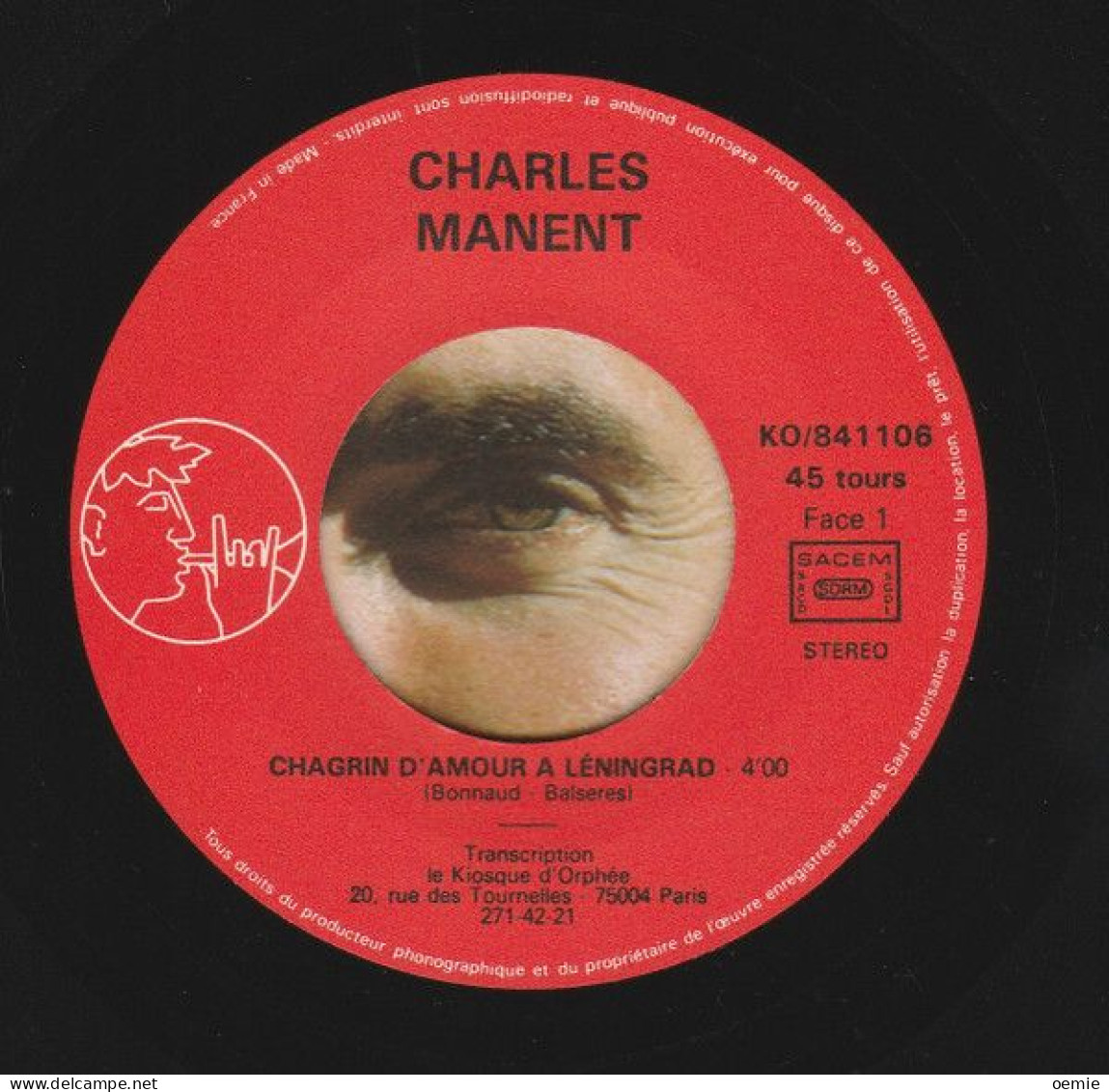 CHARLES MANENT  ° SUR VINYLE 45 TOURS  /  CHANSONS CHAGRIN D'AMOUR A LENINGRAD ET DIRECTION SUD - Autogramme