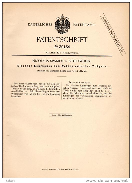 Original Patentschrift - N. Spaniol In Schiffweiler , 1884 , Gewölbe - Lehrbogen , Träger , Architektur , Bau !!! - Architecture