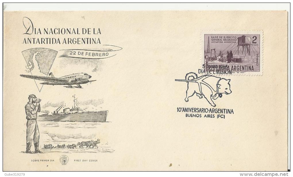 ARGENTINA 1965 - FDC 10 YEARS ANTARTIDA ARMY BASE GENERAL BELGRANO    W 1 ST OF 2 PESOS POSTM B.AIRES JUN 5 ,1965  REARG - FDC