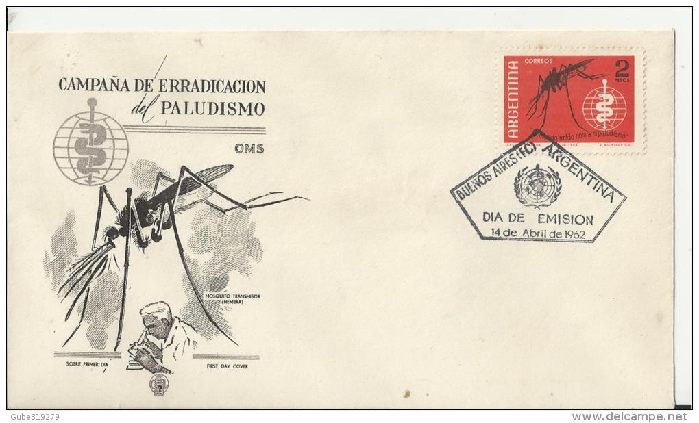 ARGENTINA 1962 - FDC CAMPAÑA ERRIDICACION PALUDISMO - CAMPAIGN OF MALARIA ERRADICATION W 1 ST OF 2 PESOS POSTM B.AIRES A - FDC