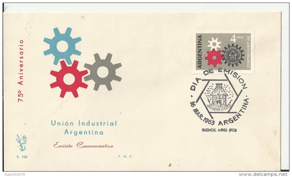 ARGENTINA 1963- FDC 75 AÑOS UNION INDUSTRIAL ARGENTINA C 1 SELLO DE 4 PESOS  POSTM B.AIRES MAR 16, 1963  REARG1010 - FDC