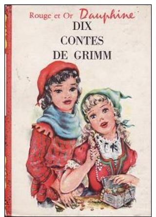 Dix Contes De Grimm - Bibliotheque Rouge Et Or