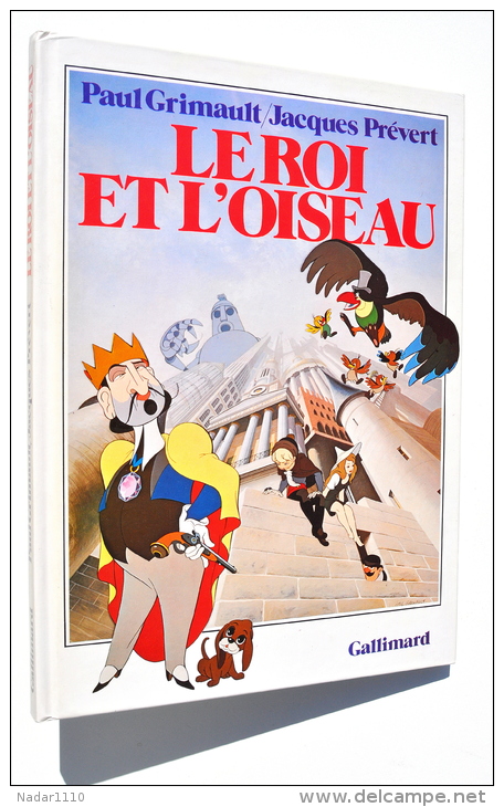 LE ROI ET L´OISEAU - Paul GRIMAULT & Jacques PRÉVERT - Gallimard, 1980 - Cinéma/Télévision