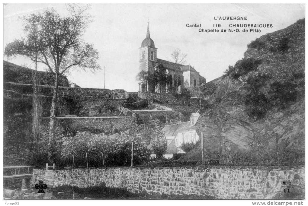 Cpa 1934, CHAUDESAIGUES, Chapelle De ND De Pitié Isolée Sur Sa Colline   (21.26) - Autres & Non Classés