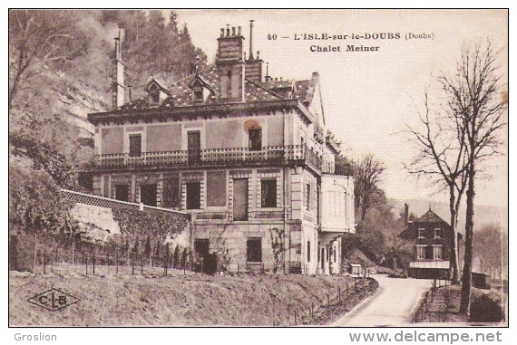 L'ISLE SUR LE DOUBS (DOUBS) 40 CHALET MEINER 1929 - Isle Sur Le Doubs