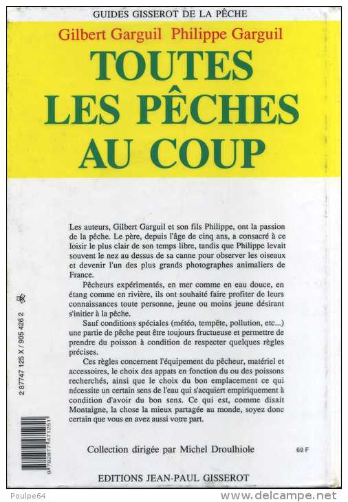 Toutes Les Pêches Au Coup - Auteur : Gilbert & Philippe Garguil - Éditions : Jean-Paul Gisserat - 128 Pages - Jacht/vissen