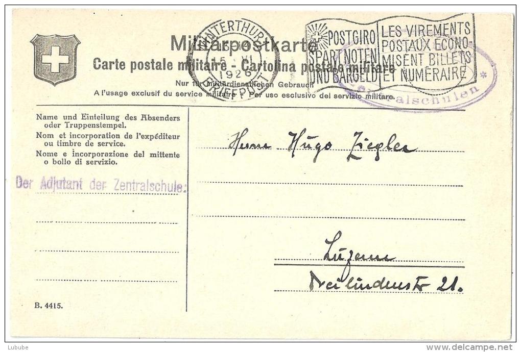 Feldpost Karte  "Zentralschule Winterthur" - Luzern                1926 - Documents