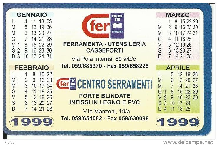 CAL545 - CALENDARIETTO 1999 - COLOR FER - Formato Piccolo : 1991-00