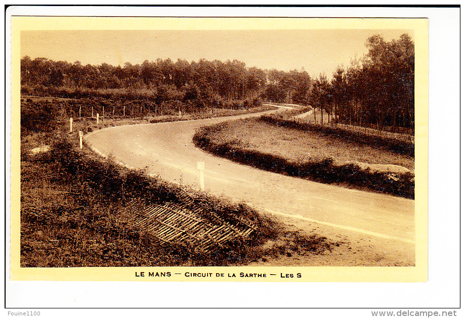 Carte LE MANS  ( Format C.P.A )  Circuit De La Sarthe  Les  S   ( Recto Verso ) - Le Mans