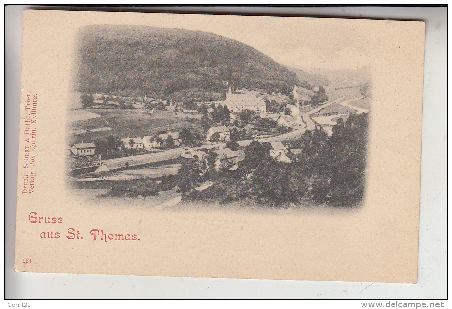 5524 KYLLBURG - SANKT THOMAS, Ortsansicht, Frühe Karte - Ungeteilte Rückseite, Ca. 1900 - Bitburg