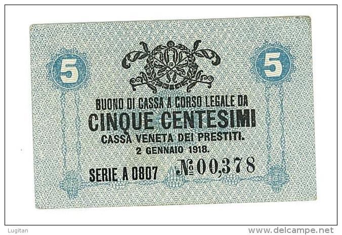 CASSA VENETA DEI PRESTITI - CAT. N° 10 - RARO - 5 CENTS - FIOR DI STAMPA   SERIE A 0807 # 00378 - Biglietti Consorziale