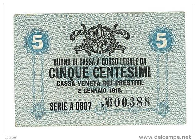 CASSA VENETA DEI PRESTITI - CAT. N° 10 - RARO - 5 CENTS - FIOR DI STAMPA   SERIE A 0807 # 00388 - Biglietti Consorziale