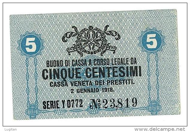 CASSA VENETA DEI PRESTITI - CAT. N° 10 - RARO - 5 CENTS - FIOR DI STAMPA   SERIE Y 0772 # 23819 - Biglietti Consorziale