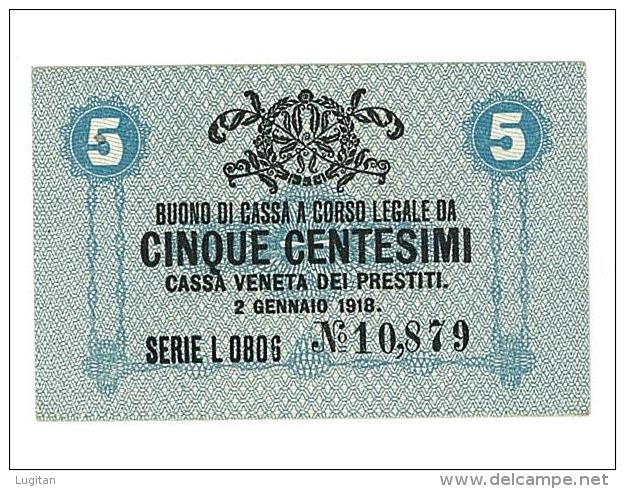 CASSA VENETA DEI PRESTITI - CAT. N° 10 - RARO - 5 CENTS - FIOR DI STAMPA   SERIE L 0806 # 10879 - Biglietti Consorziale