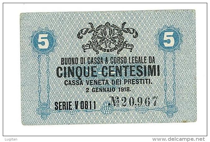 CASSA VENETA DEI PRESTITI - CAT. N° 10 - RARO - 5 CENTS - FIOR DI STAMPA   SERIE V 0811 # 20967 - Biglietti Consorziale