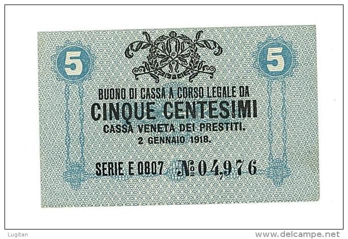 CASSA VENETA DEI PRESTITI - CAT. N° 10 - RARO - 5 CENTS - FIOR DI STAMPA   SERIE E 0807 # 04976 - Biglietto Consorziale