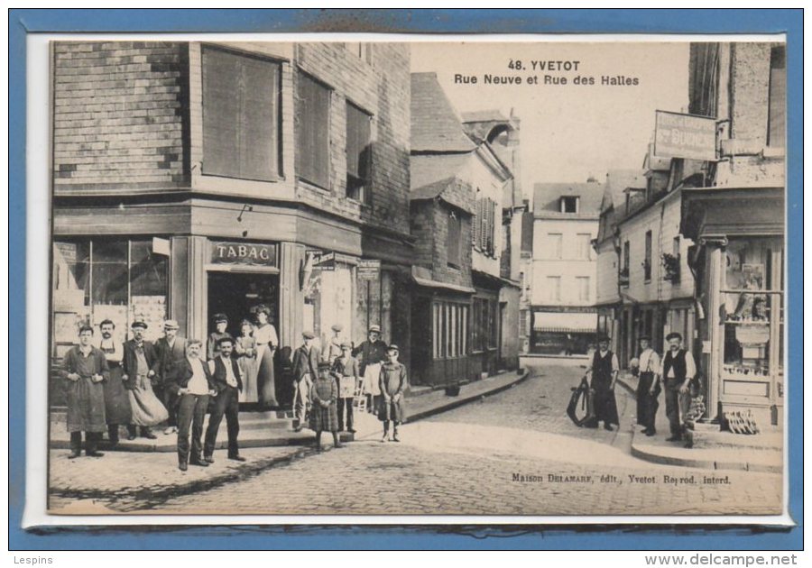 76 - YVETOT --  Rue Neuve Et Rue Des Halles - Yvetot