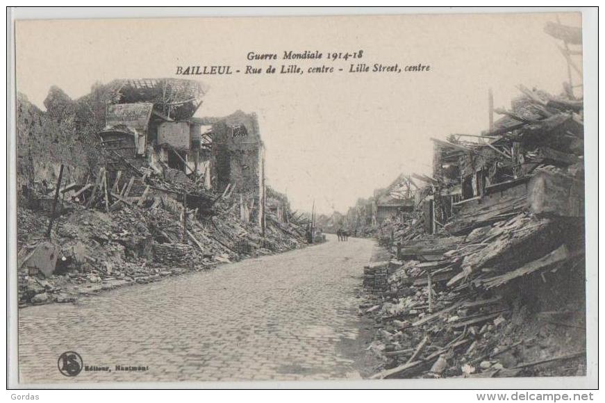 France - Bailleul - Guerre Mondiale 1914-18 - Rue De Lille - Centre - Dunkerque