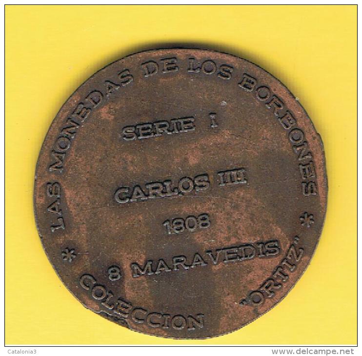 FICHAS - MEDALLAS // Token - Medal ~~ Reproduccion Moneda 8 Maravedis 1808 Carlos IIII  # Ortiz 3 Cm - Profesionales/De Sociedad