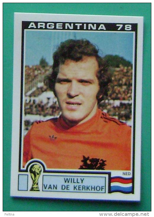 WILLY VAN DE KERKHOF NETHERLANDS ARGENTINA 1978 #122 PANINI FIFA WORLD CUP STORY STICKER SOCCER FUSSBALL FOOTBALL - Edición  Inglesa