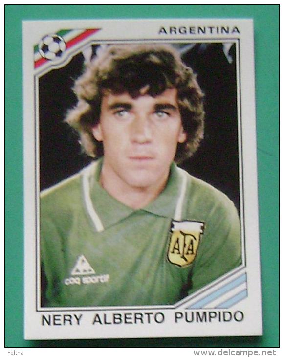 NERY ALBERTO PUMPIDO ARGENTINA MEXICO 1986 #161 PANINI FIFA WORLD CUP STORY STICKER SOCCER FUSSBALL FOOTBALL - Engelse Uitgave