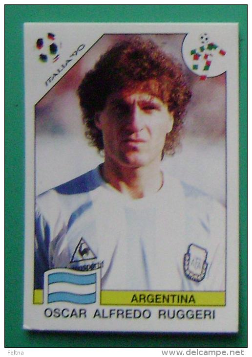 OSCAR ALFREDO RUGGERI ARGENTINA ITALY 1990 #213 PANINI FIFA WORLD CUP STORY STICKER SOCCER FUSSBALL FOOTBALL - Engelse Uitgave