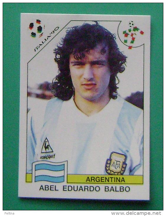 ABEL EDUARDO BALBO ARGENTINA ITALY 1990 #226 PANINI FIFA WORLD CUP STORY STICKER SOCCER FUSSBALL FOOTBALL - Edition Anglaise