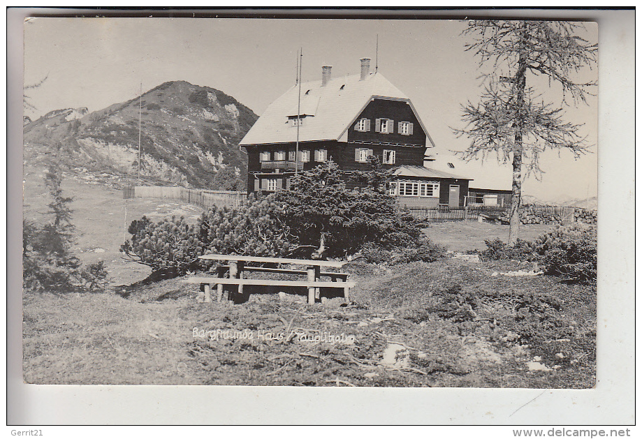 A 8982 TAUPLITZ, Tauplitzalm, Bergfreundehaus, 1936 - Tauplitz