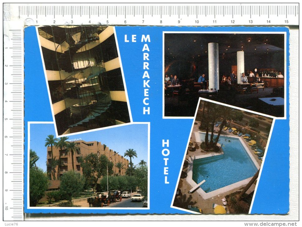 MAROC -   MARRAKECH  -  Hôtel  " LE MARRAKECH  -   Marrakech Guémiz  - 4 Vues - Marrakesh