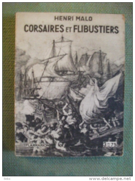 Corsaires Et Flibustiers Henri Malo 1932 Aventures Marine - Bateau