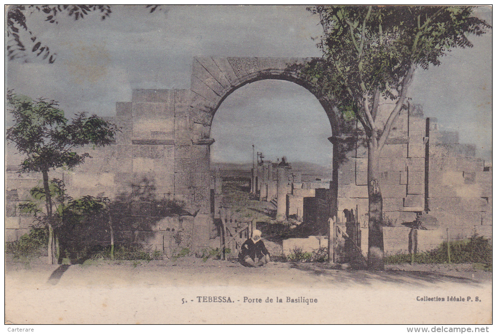 Cpa,TEBESSA,tbessa,à 40 Km,fontière Tunisie,prés Wilaya,aurès,berbère Choui,porte De La Basilique Romaine,algerie - Tebessa