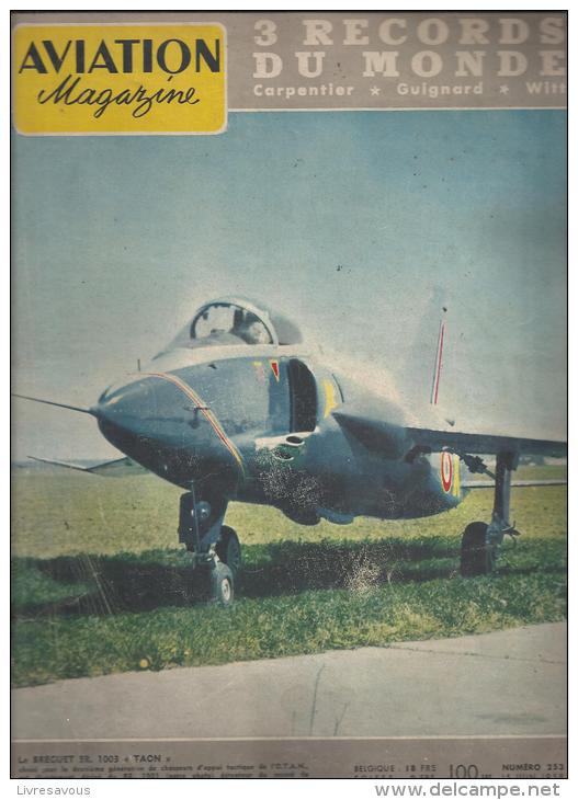 Aviation Magazine N°253 Du 15 Juin 1958 3 Records Du Monde Carpentier-Guignart-Witt - Aviation