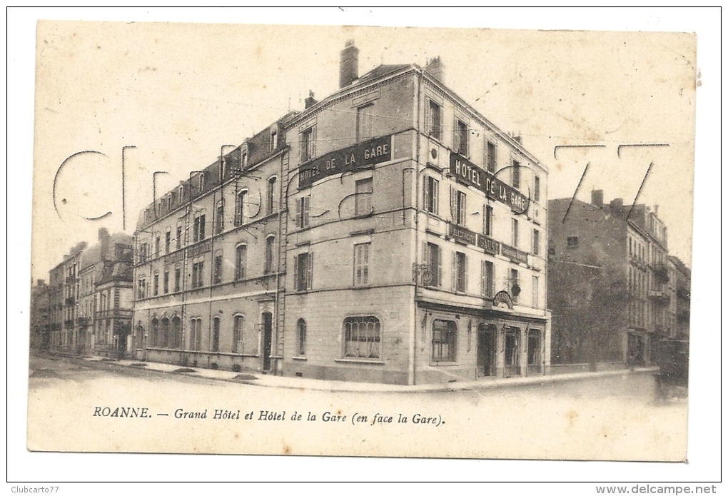 Roanne (42) : Le Grand Hôtel  Et L'Hôtel De La Gare  En 1910. - Roanne