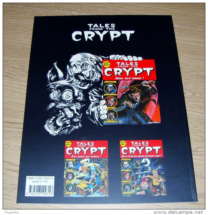 Tales From The Crypt Tome 4 Partir C'est Mourir Un Peu Jack Davis Albin Michel 1999 - Tales From The Crypt