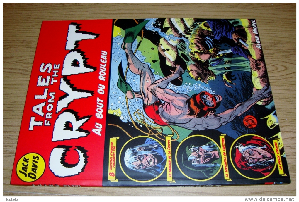 Tales From The Crypt Tome 6 Au Bout Du Rouleau Jack Davis Albin Michel 2000 - Tales From The Crypt