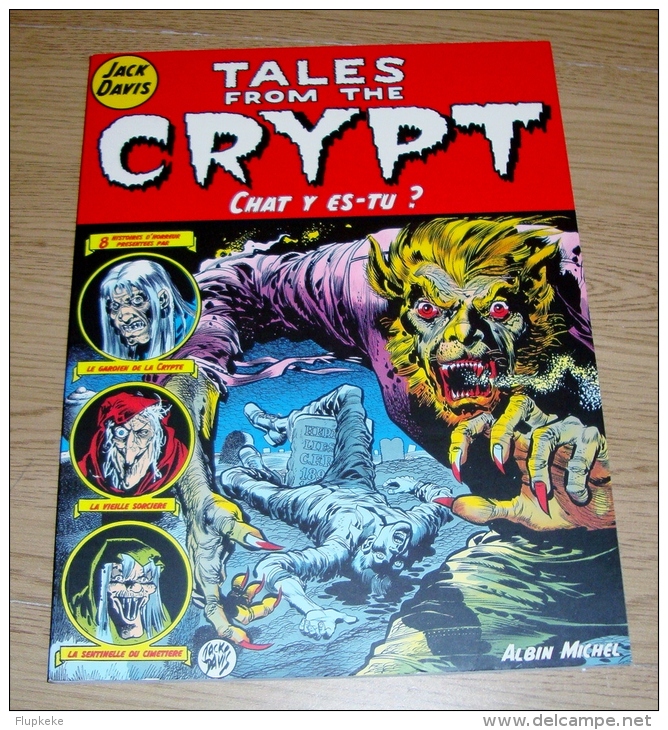 Tales From The Crypt Tome 7 Chat Y Es-tu? Jack Davis Albin Michel 2000 - Tales From The Crypt