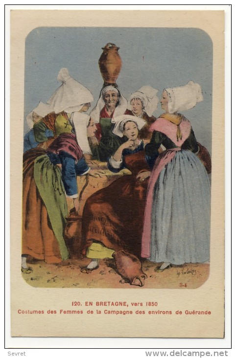 EN BRETAGNE- Vers 1850 - Costumes Des Femmes De La Campagne Des Environs De Guérande. - Guérande