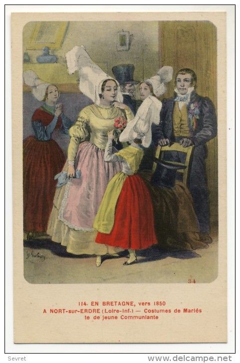 EN  BRETAGNE- Vers 1850-  Costumes De Mariés Et De Jeune Communiante. - Nort Sur Erdre