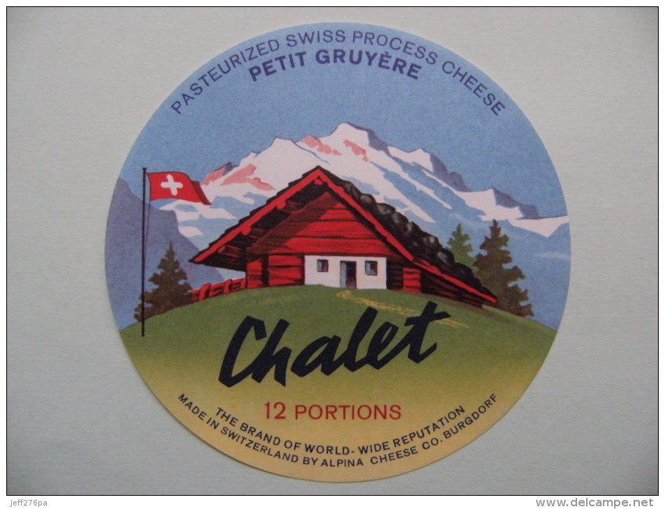 Etiquette Fromage Suisse - Le Chalet - Petit Gruyère 12 Portions  A Voir ! - Käse