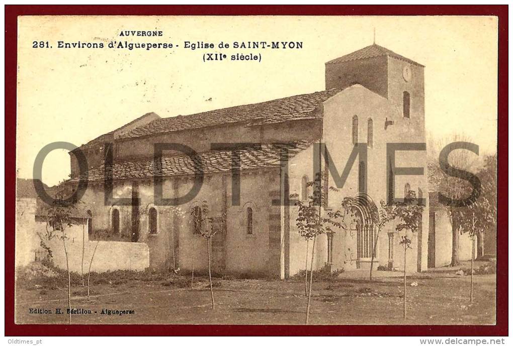 AIGUEPERSE - EGLISE DE SAINT-MYON - XII SIECLE - 1920 PC - Aigueperse