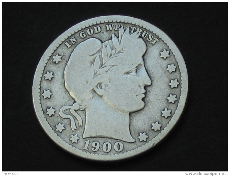 Etats-Unis -USA -  Quarter Dollar 1900 - Barber-  United States Of America - 1892-1916: Barber