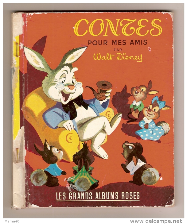 WALT DISNEY - CONTES POUR MES AMIS - Grand-Père Lapin - Le Caneton Solitaire - LES GRANDS ALBUMS ROSES - 1958 - Cuentos