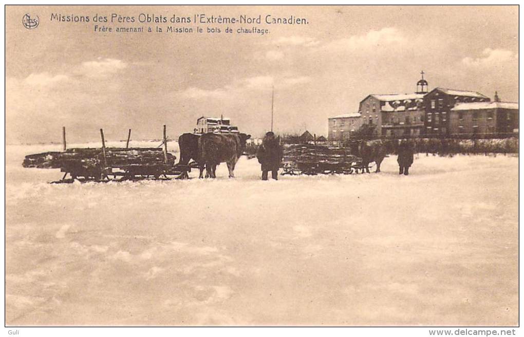 MISSIONS Des Pères OBLATS Dans L´Extrême Nord Canadien. Frère Amenant à La Mission Le Bois De Chauffage (RELIGION) - Missions