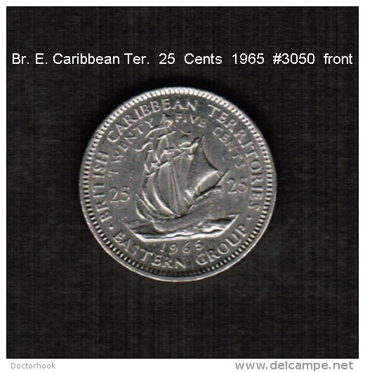 BRITISH CARIBBEAN TERRITORIES    25  CENTS  1965  (KM # 6) - Territoires Britanniques Des Caraïbes