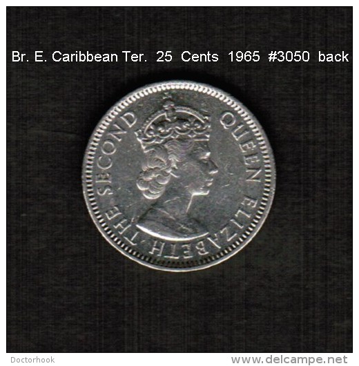 BRITISH CARIBBEAN TERRITORIES    25  CENTS  1965  (KM # 6) - British Caribbean Territories