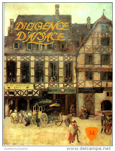 DILIGENCE D´ALSACE N° 34 - Ouvrage Illustré De 64 Pages - Philatélie - Marcophilie - Poste - Télégraphe - Alsace