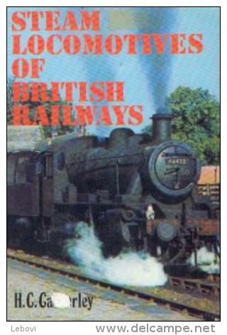 « Stream Locomotives Of British Railways » CASSERLEY, H. C. - Ed. Hamlyn Books, London (1978) - Transportes