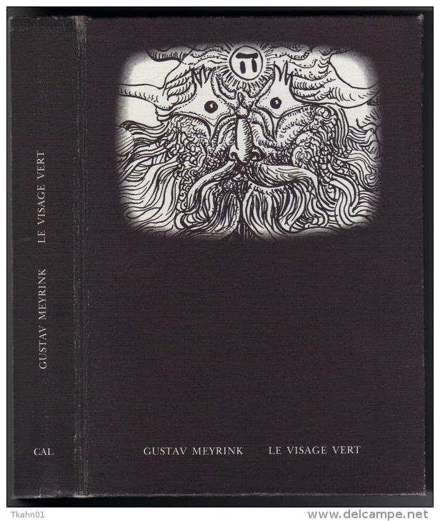 LE VISAGE VERT  " EDITIONS C-A-L " GUSTAV-MEYRINK - C.A.L.